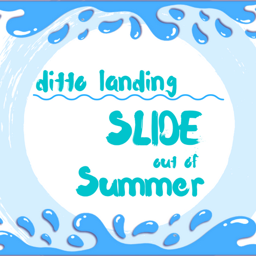 Slide out of Summer