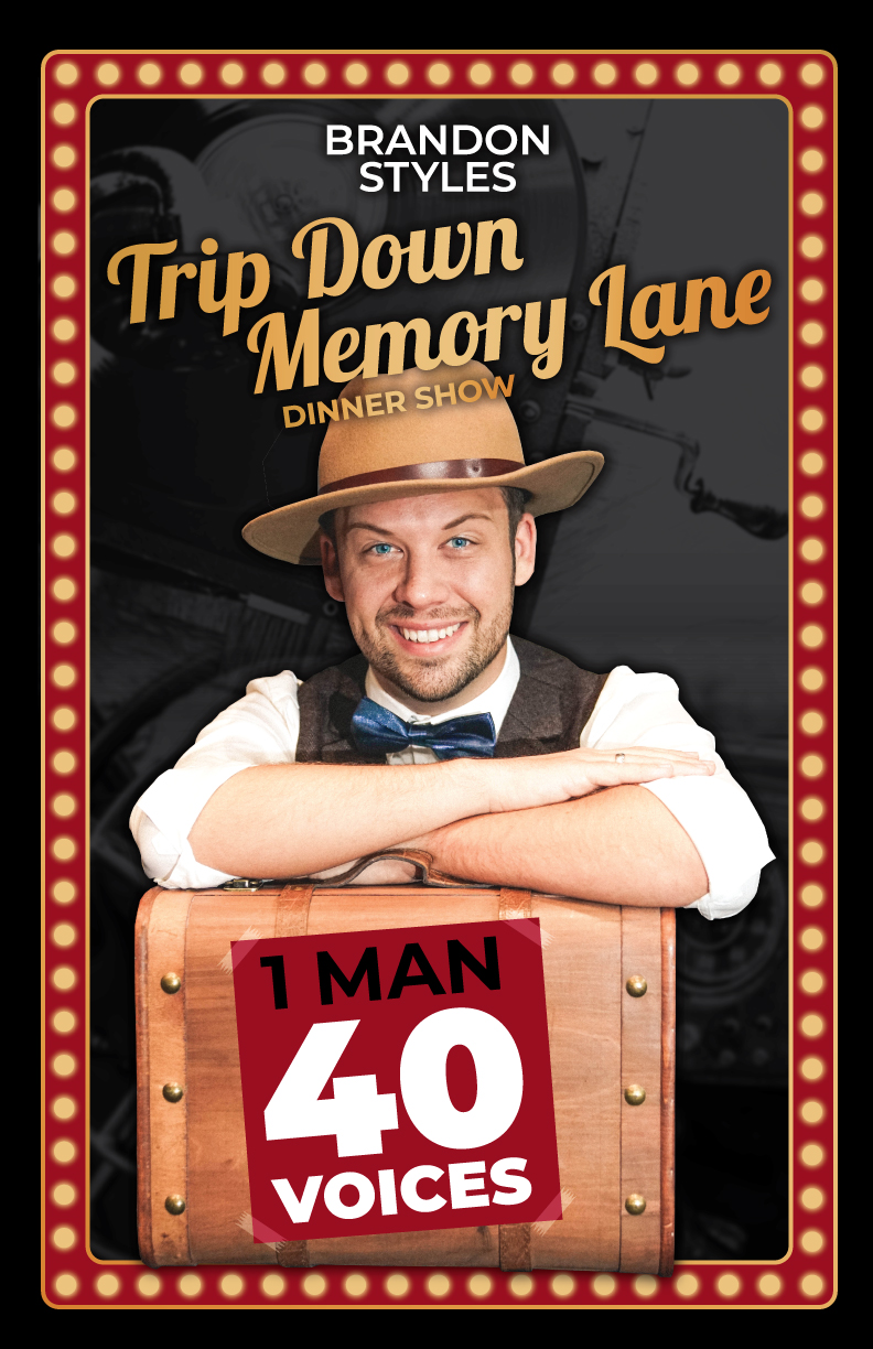 Trip Down Memory Lane Dinner Show Presented by Brandon Styles
