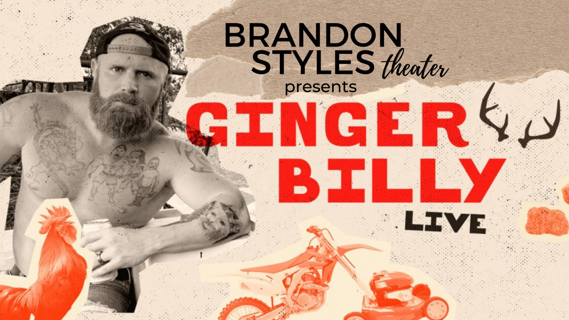Ginger Billy's Backwoods Comedy Tour at Brandon Styles Theater