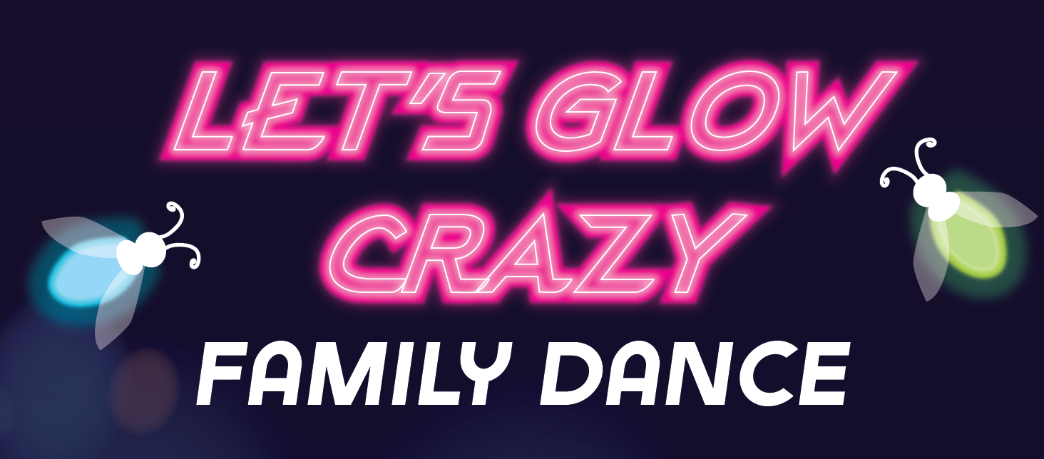 Let’s Glow Crazy Family Dance 
