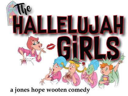 Theatre Tuscaloosa Presents Hallelujah Girls By Jamie Wooten, Jessie Jones, and Nicholas Hope 
