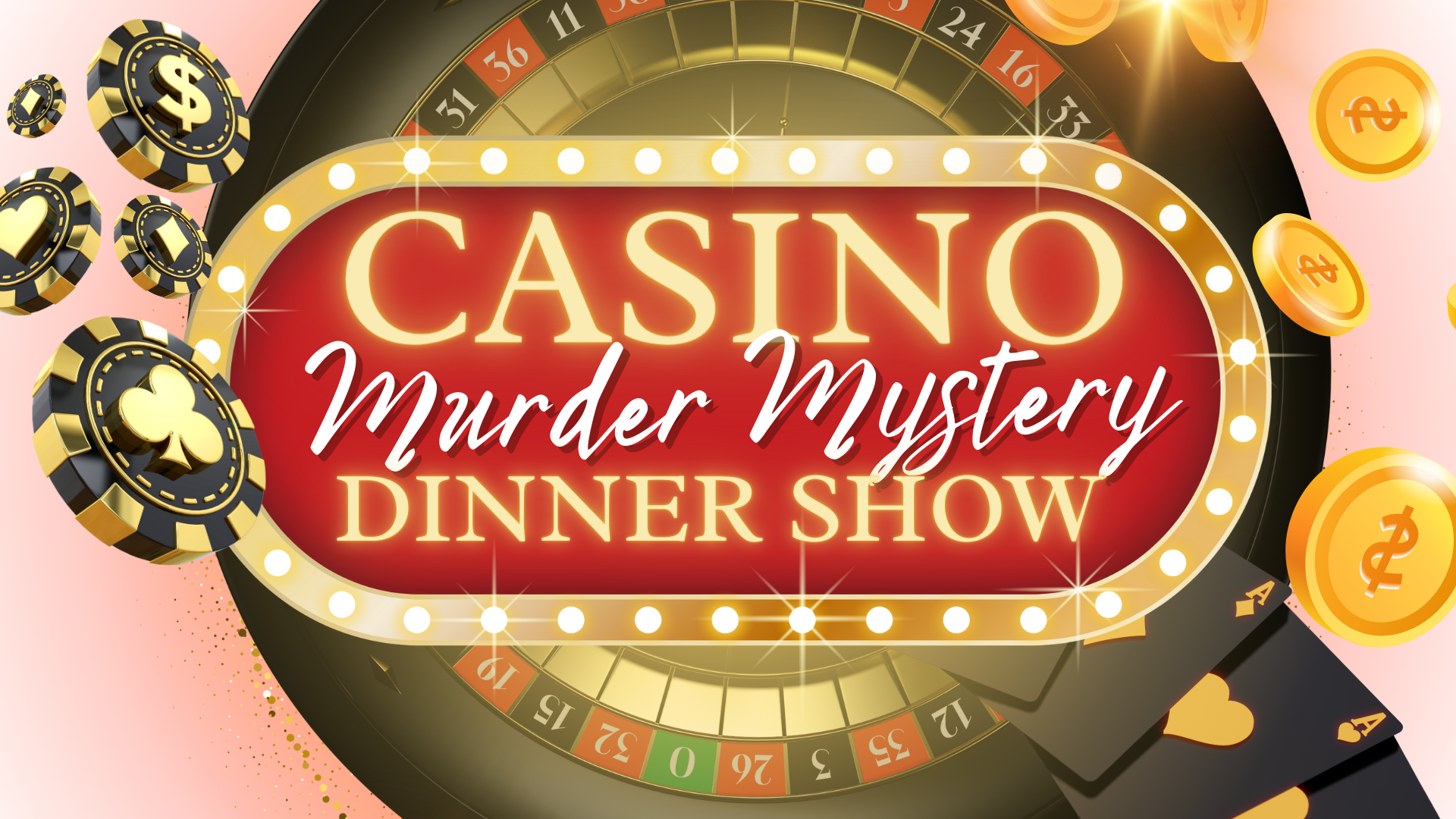 Bet Your Life - Casino Murder Mystery Dinner Show
